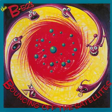 The B-52's -  Bouncing Off the Satellites